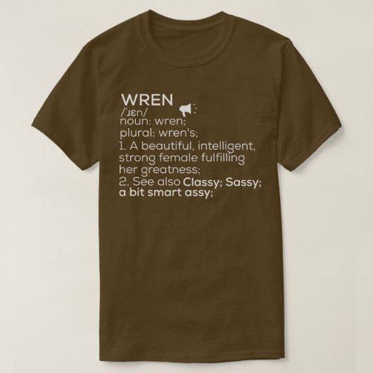 Wren Name Wren Definition Wren Weibliche Name Wren T-Shirt (Design vorne)