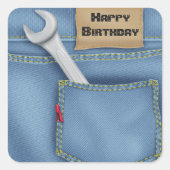 Wrench in Jean Pocket zum Geburtstag Quadratischer Aufkleber (Vorderseite)