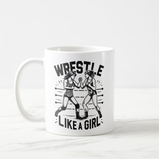 Wrestle Like A Girl, Fighter Lady, Feminist Power Kaffeetasse (Links)
