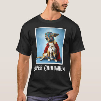Wrestler Chihuahua T-Shirt