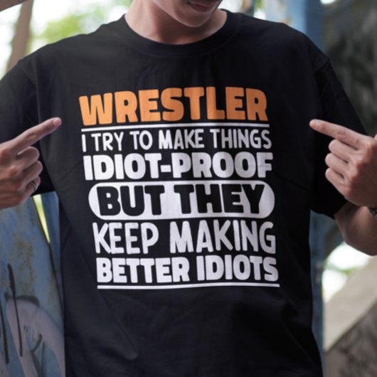 Wrestler Ich versuche, die Dinge Lustige Sprüche C T-Shirt