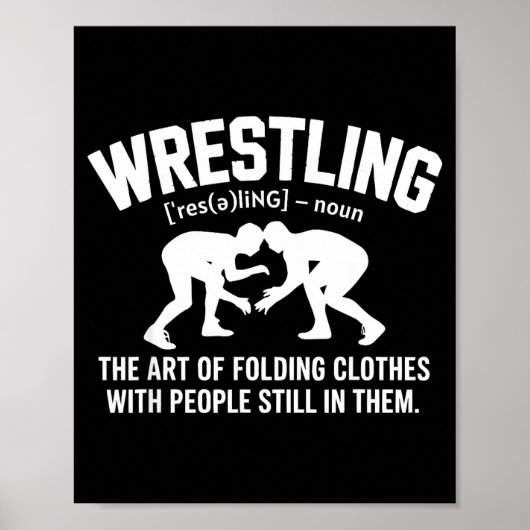 Wrestling Funny Definition The Art Of Folding Clot Poster (Vorne)