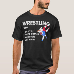 Wrestling Funny Dictionary Definition Ringkämpfer T-Shirt