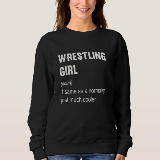 Wrestling Girl Definition Wrestling   Women Sweatshirt (Vorderseite)