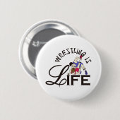 Wrestling ist Leben Button (Vorne & Hinten)