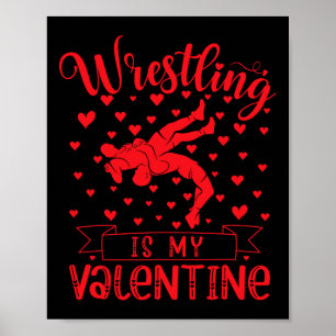 Wrestling ist mein Valentinin-Rotes Liebe Herzchen Poster