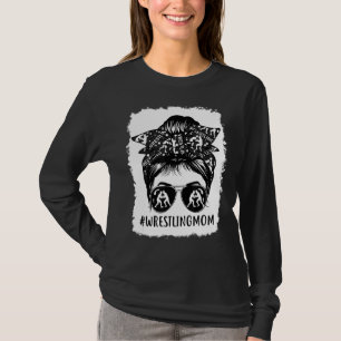 Wrestling Mama Messy Bun Sport Momlife gebleicht T-Shirt