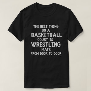 Wrestling Matches auf Basketballspielfeldern T-Shirt