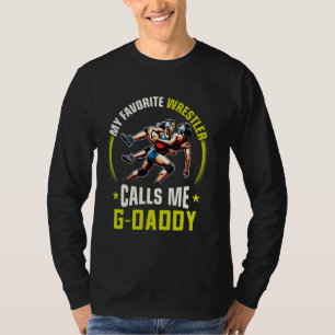 Wrestling Men Funny mein Lieblingswrestler nennt m T-Shirt