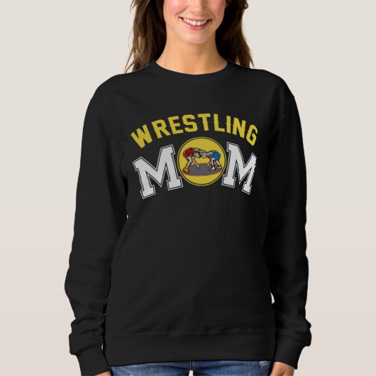 Wrestling Mom  Wrestling Player For Mother s Day Sweatshirt (Vorderseite)