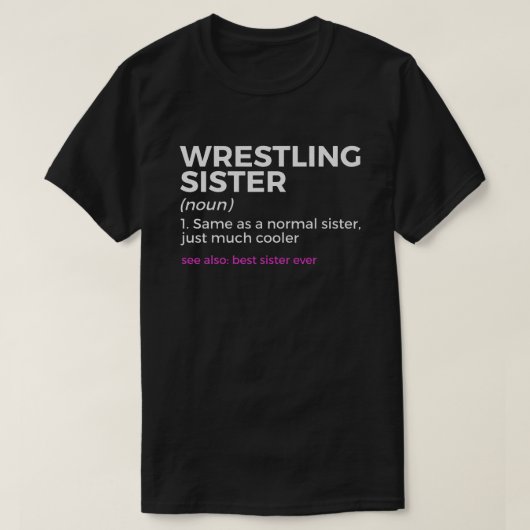 Wrestling Sister Definition Best Sister je T-Shirt (Design vorne)