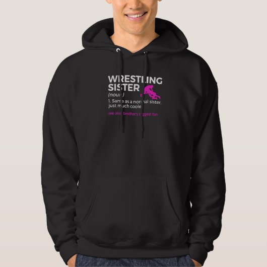 Wrestling Sister Definition Brother's Biggest Fan Hoodie (Vorderseite)