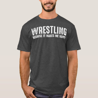Wrestling Spaß Wrestlers Funny Quote Wrestling T-Shirt