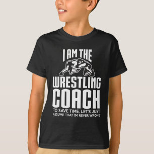 Wrestling-Trainer-Geschenk - nehmen Sie an, dass T-Shirt