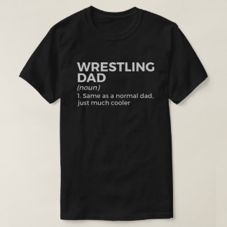 Wrestling Vater Definition Funny Wrestler T-Shirt
