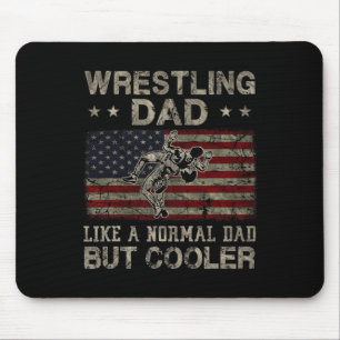 Wrestling Vater wie ein normaler Vater, aber Coole Mousepad