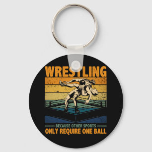 Wrestling, weil andere Sportarten einen Ball benö Schlüsselanhänger