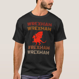 Wrexham Wales Welsh Flag City Souvenir Country Ret T-Shirt