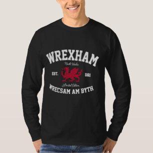 Wrexham Wrecsam Am Byth Welsh Dragon Cymru Wales T-Shirt
