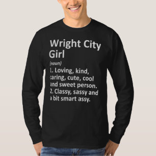 Wright City Girl Mo Missouri Funny City Zuhause Ro T-Shirt