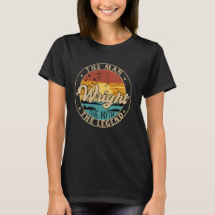 WRIGHT Der Mann Der Mythos Die Legende Vorname T-Shirt