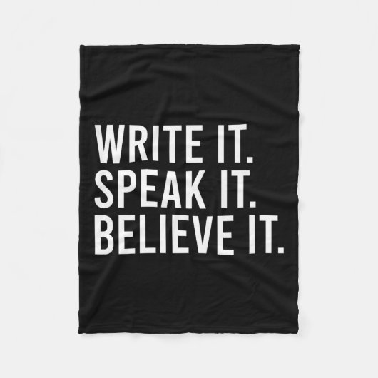 Write It Speak It Believe It Motivational Faith Ap Fleecedecke (Vorderseite)