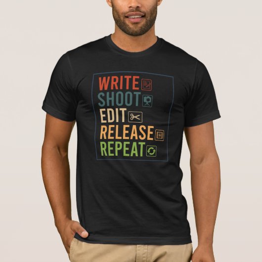 Write Shoot Edit Release Repeat - Filmaker T-Shirt (Vorderseite)