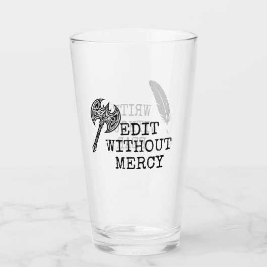 Write Without Fear Edit Without Mercy Writers Glas (Rückseite)