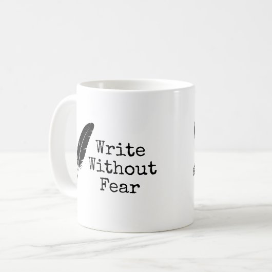 Write Without Fear Edit Without Mercy Writers Kaffeetasse (Vorderseite Links)
