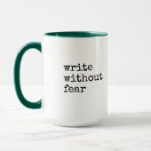 Write Without Fear Edit Without Mercy Writers Tasse (Links)