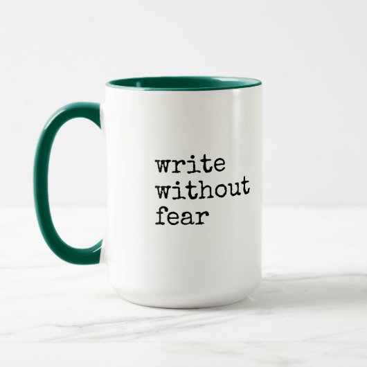 Write Without Fear Edit Without Mercy Writers Tasse (Links)