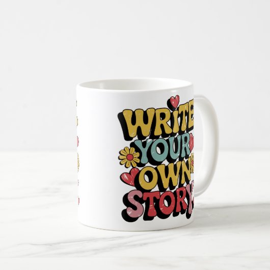 Write Your own Story Kaffeetasse (VorderseiteRechts)