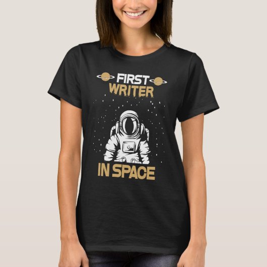 Writer In Space T-Shirt (Vorderseite)