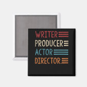 Writer Producer Actor Director Filmmaker Gifts Magnet (Vorderseite/Rückseite)
