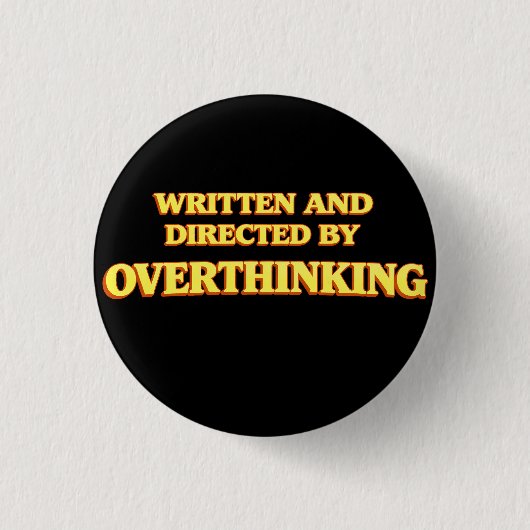 Written and Directed by Overthinking Button (Vorderseite)