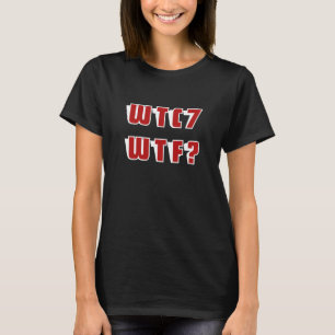 WTC 7 WTF auf schwarz T-Shirt