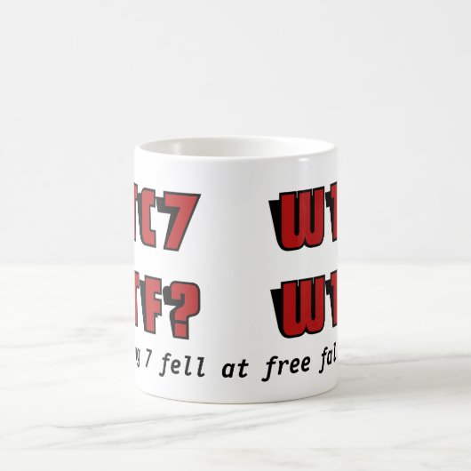 WTC 7 WTF? KAFFEETASSE (Mittel)