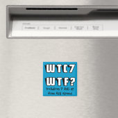 WTC 7 WTF? Magnet (In Situ (Geschirrspüler))