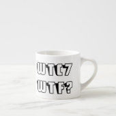 WTC 7 WTF? Schwarze Kontur Espressotasse (Rechts)