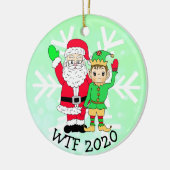 WTF 2020 Santa und Elf in Facemask Keramik Ornament (Links)