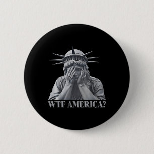 Wtf America_ Anti-Trump Politik und Demokratie Button