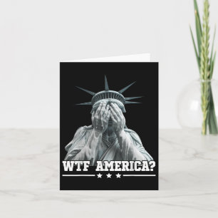 Wtf America Schmiede Statue of Liberty Patriotic d Karte