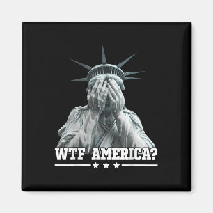 Wtf America Schmiede Statue of Liberty Patriotic d Magnet