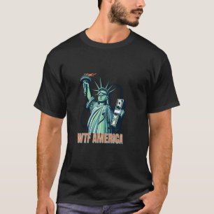 WTF America Statue of Liberty Hoffnungsposter USA T-Shirt