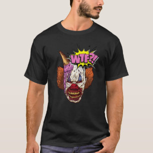 Wtf böse Clownfackel und Eiscreme grafisch T-Shirt