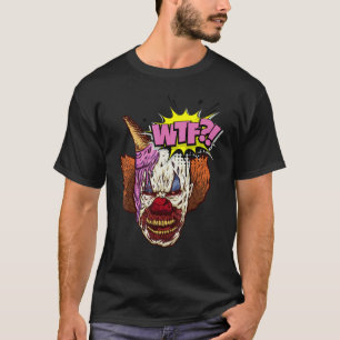 WTF Böse Clowngesicht und Eiscreme Grafik T-Shirt