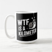WTF ist ein Kilometer Kaffeetasse (Links)