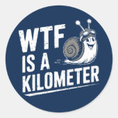 WTF ist ein Kilometer Runder Aufkleber (Vorderseite)