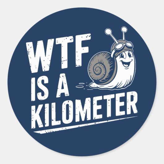 WTF ist ein Kilometer Runder Aufkleber (Vorderseite)