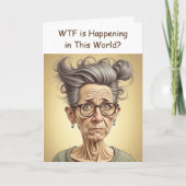 WTF ist Ereignis in dieser Welt? Crazy Spaß Karte (Vorderseite)